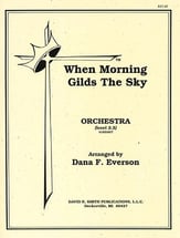 When Morning Guilds the Sky Orchestra sheet music cover